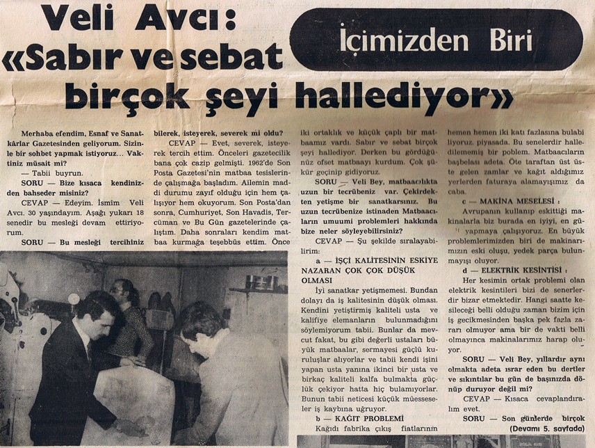 Ama o dönemdeki tüm derneklerin ve esnaf ve sanatkârın bu gazeteden haberi vardı. O dönemde yaklaşık 120 dernek vardı ve bu çerçevede, teorik olarak, yaklaşık 100 bin esnaf ve sanatkâr gazeteyi biliyordu.